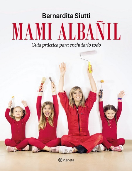 Mami albañil - Bernardita Siutti (PDF + Epub) [VS]