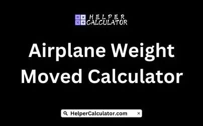 Airplane Weight Moved Calculator