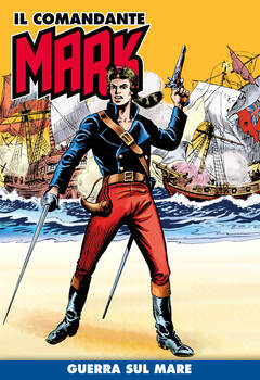 Il Comandante Mark a colori 185 - Guerra sul mare (2023)