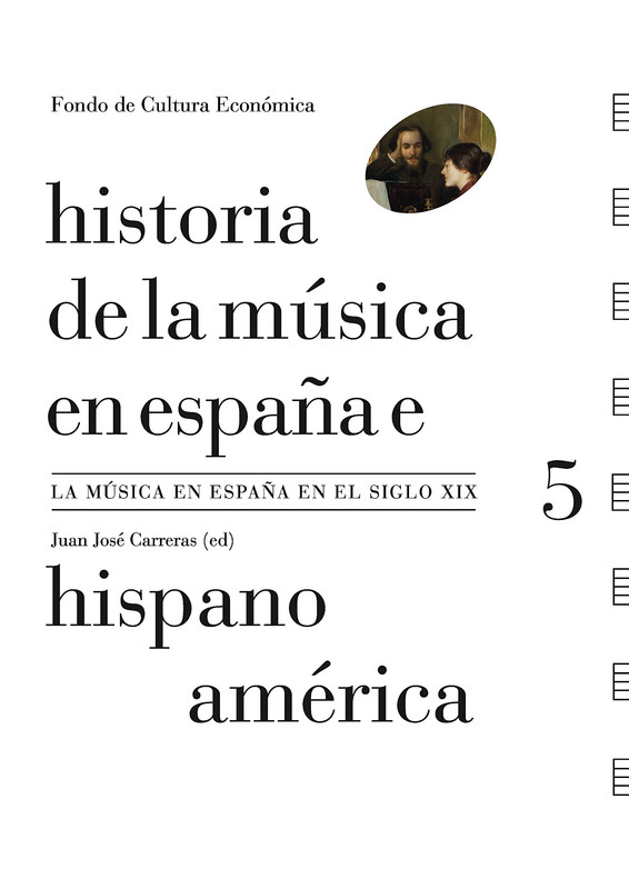 Portada - Historia de la música en España e Hispanoamérica 5. La música en España en el siglo XIX - Juan José Carreras (Audiolibro Voz Humana)