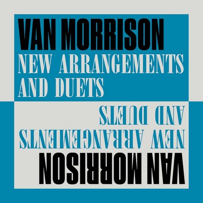 Van Morrison - New Arrangements and Duets (2024) [CD-Quality + Hi-Res] [Official Digital Release]