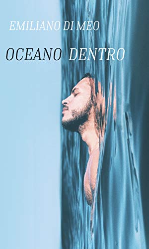 Emiliano Di Meo – Oceano dentro (2018)