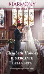 Elisabeth Hobbes – Il mercante della seta (2020)
