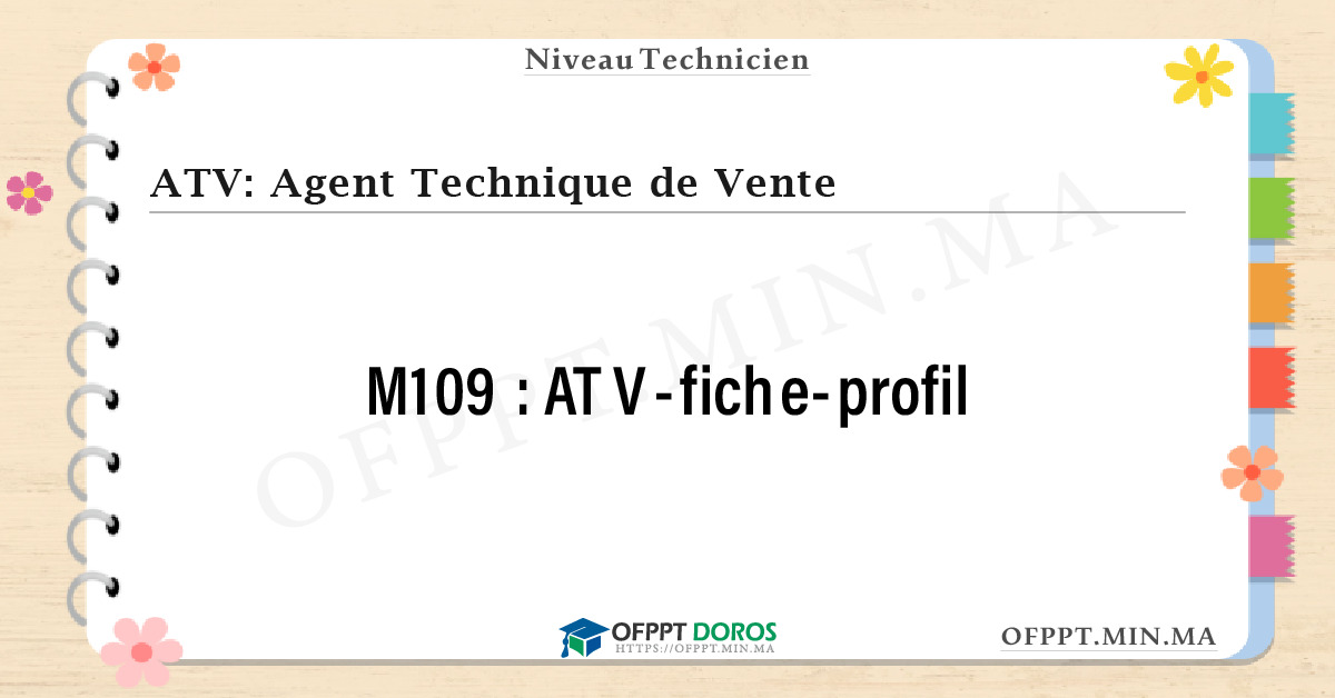 Sommaire détaillé du cours ATV-fiche-profil M109 OFPPT - Structure du module