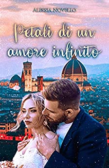 Alessia Novello – Petali di un amore infinito (2021) Alessia Novello – Petali di un amore infinito (2021)