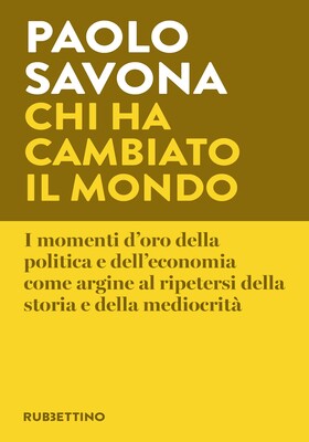 Paolo Savona - Chi ha cambiato il mondo (2025)