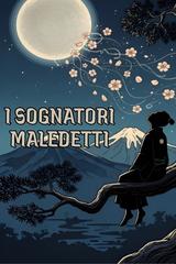 AA.VV. – I sognatori maledetti. Storie di anime fragili e spezzate da Dazai a Hori (2026)