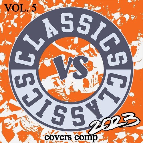 Various Artists - Classics vs Classics Vol. 5 [WEB] (2023) lossless
