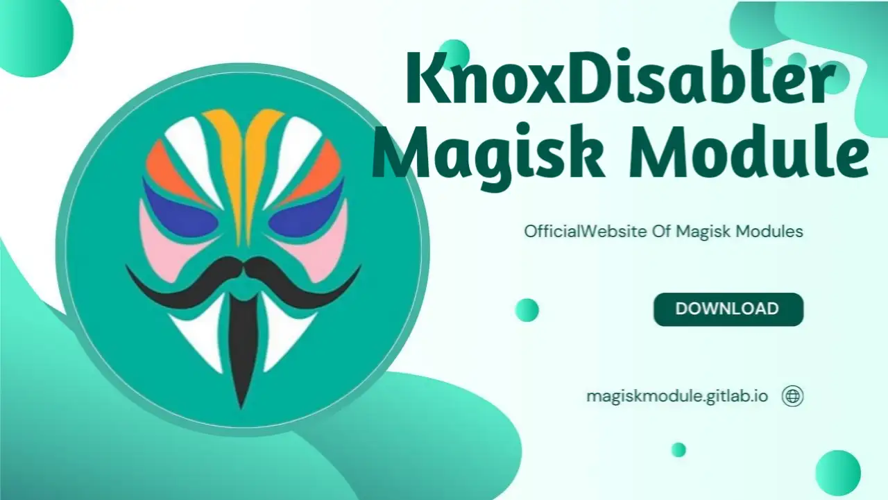 KnoxDisabler Magisk Module