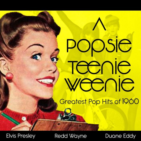 VA - A Popsie Teenie Weenie (Greatest Pop Hits of 1960) (2022)