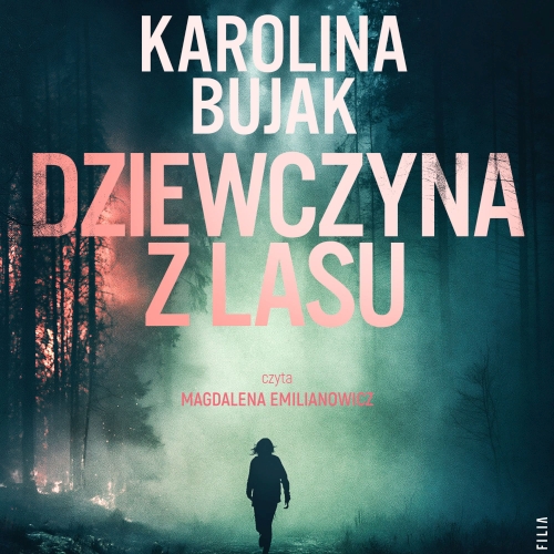 Bujak Karolina - Dziewczyna z lasu (2026)