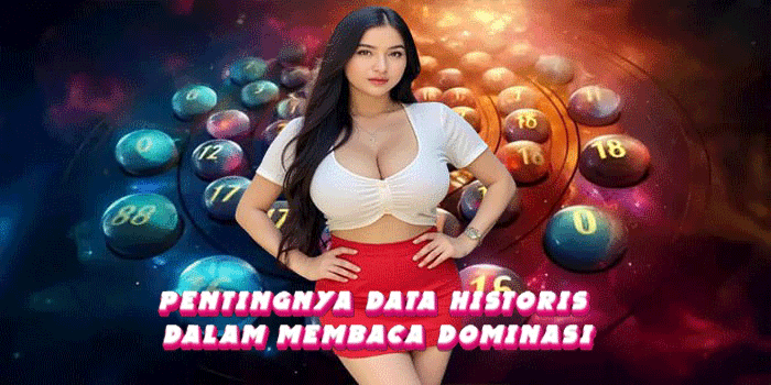 Pentingnya Data Historis Dalam Membaca Dominasi