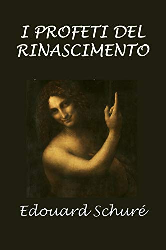 Edouard Schuré – I profeti del rinascimento (2019)