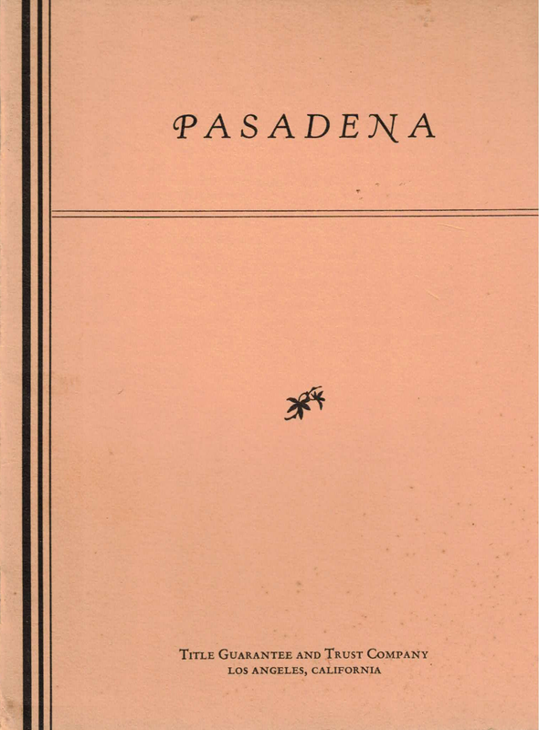 Pasadena: A Calendar of Events in the Making of a City