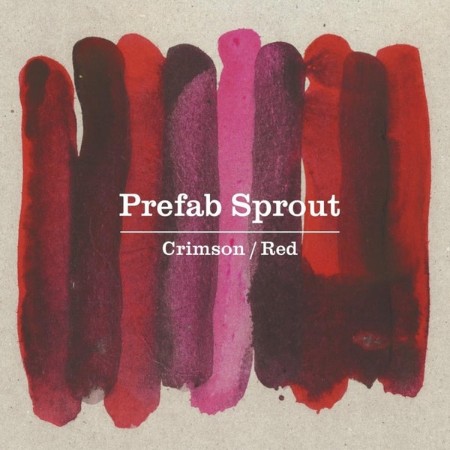 Prefab Sprout - Crimson/Red (2013)