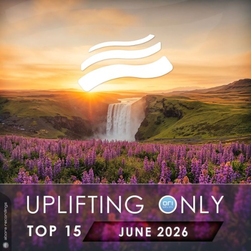 VA - Uplifting Only Top 15: June (2026) (Extended Mixes) (2026)