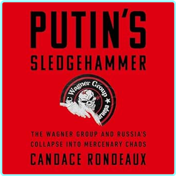 Candace Rondeaux Putins Sledgehammer – (Jack Margolin)
