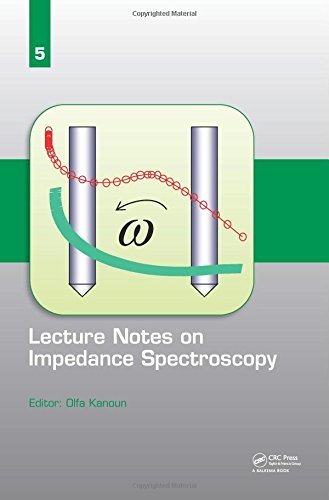 Lecture Notes on Impedance Spectroscopy: Volume 5