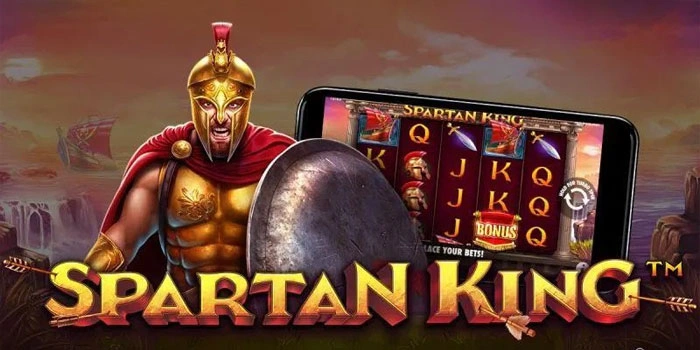 Kunci Sukses Menang Slot Spartan King Tanpa Ribet