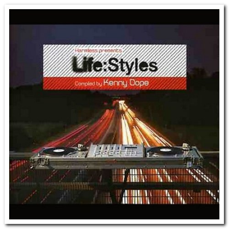VA   Harmless Presents Life:Styles (Compiled By Kenny Dope) (2004)