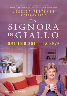 Jessica Fletcher, Barbara Early - La Signora in Giallo. Omicidio sotto la neve (2026)