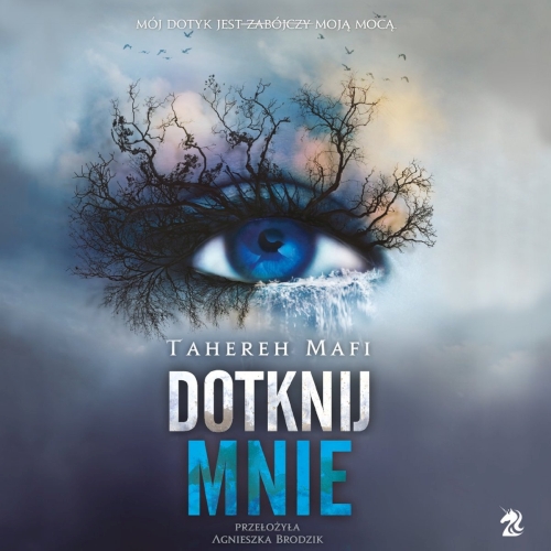 Mafi Tahereh - Cykl: Dotknij mnie (tom 1-6.5)