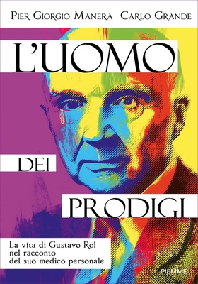 Piergiorgio Manera, Carlo Grande - L’uomo dei prodigi (2025)