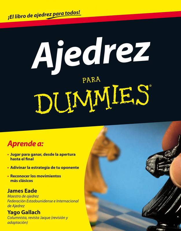 81 WLdipk Ck L - Ajedrez para Dummies - James Eade & Yago Gallarch