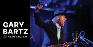 Gary Bartz - 28 Album Collection (1967-2021) .Flac
