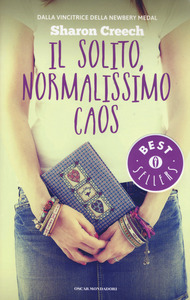 Sharon Creech - Il solito, normalissimo caos (2015)