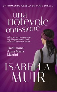 Isabella Muir - Una notevole omissione (2023)