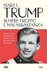 Mary L. Trump – Sempre troppo e mai abbastanza (2026)