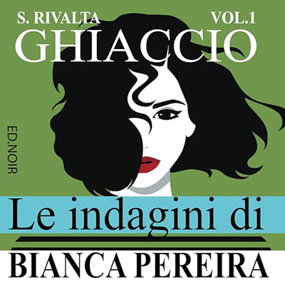 S. Rivalta - Ghiaccio꞉ Le indagini di Bianca Pereira 1 (2024) (mp3 - 128 kbps)