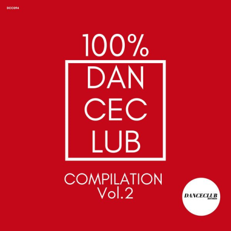 VA - 100% DanceClub Compilation Vol 2 (2023)