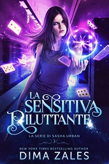 Dima Zales & Anna Zaires - Urban vol. 03 La Sensitiva Riluttante (2020)
