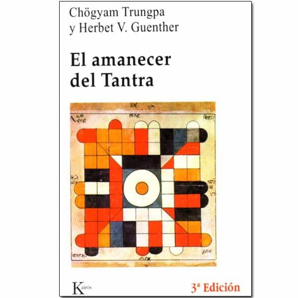 El Amanecer del Tantra - El amanecer del tantra - Chögyam Trungpa