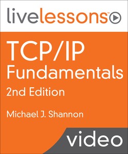 TCP/IP Fundamentals, 2nd Edition | LiveLessons