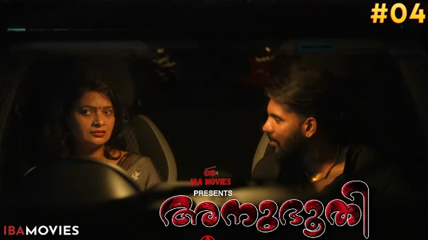 Anubhoothi (2025) S01 E04 IBAMovies Malayalam Hot Web Series