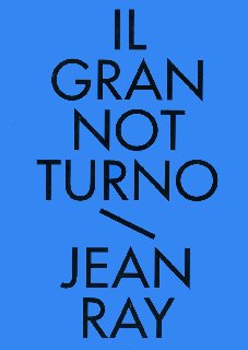 Jean Ray - Racconti neri e fantastici. Vol. 1. Il gran notturno (2010)