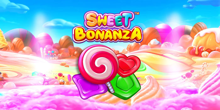 Trik Menang Konsisten Bermain Slot Sweet Bonanza