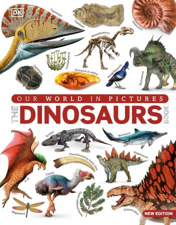 Our World in Pictures the Dinosaur Book, New Edition