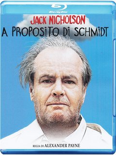A proposito di Schmidt (2002) Full Blu-Ray 32Gb AVC ITA DD 5.1 ENG DTS-HD MA 5.1 MULTI