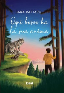 Sara Rattaro - Ogni bosco ha la sua anima (2023)