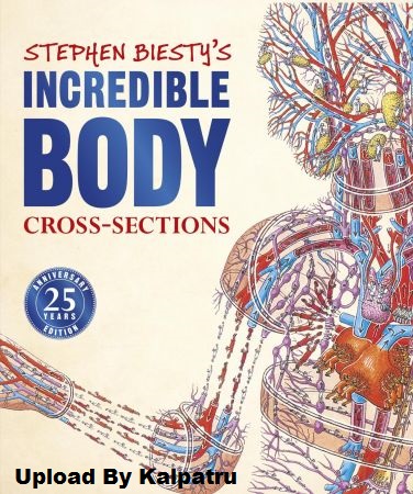 Stephen Biesty's Incredible Body Cross-Sections (Stephen Biesty Cross Sections) Stephen Biesty's Incredible Body Cross-Sections (Stephen Biesty Cross Sections)