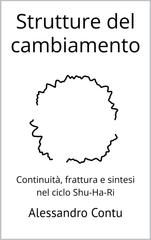 Alessandro Contu – Strutture del cambiamento. Continuità, frattura e sintesi nel ciclo Shu-Ha-Ri (2026)