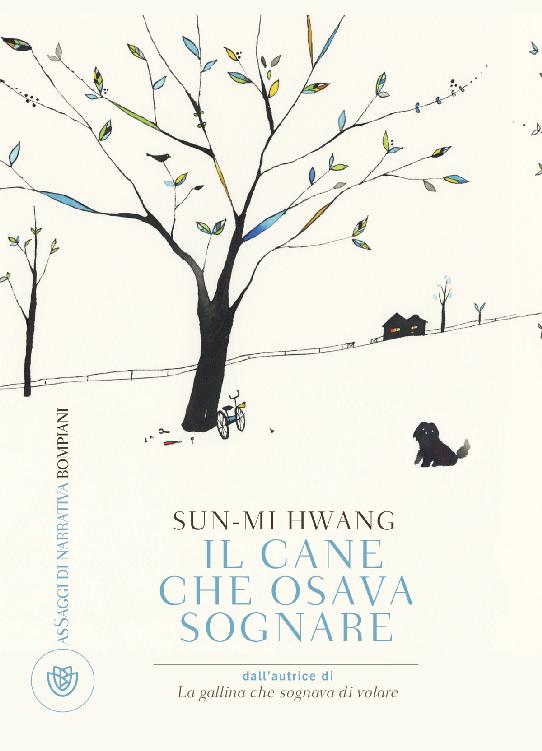 Sun-Mi Hwang - Il cane che osava sognare (2017)