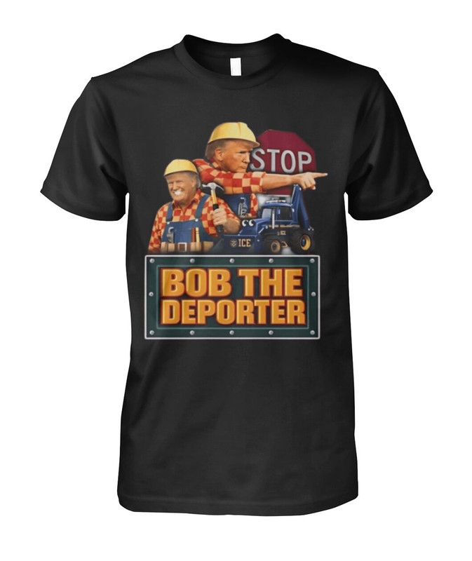 Trump Bob The Deporter Shirt
