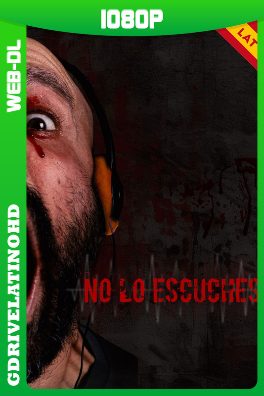 No Lo Escuches (2025) WEB-DL 1080p Latino