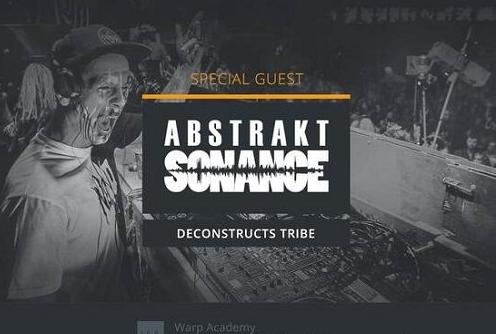 Warp Academy Abstrakt Sonance Deconstructs Tribe TUTORiAL