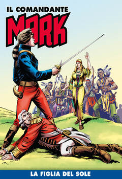 Il Comandante Mark a colori 256 - La figlia del sole (2025)